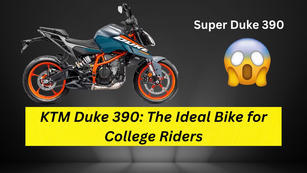 KTM Duke 390 is The Ideal Bike for College Riders