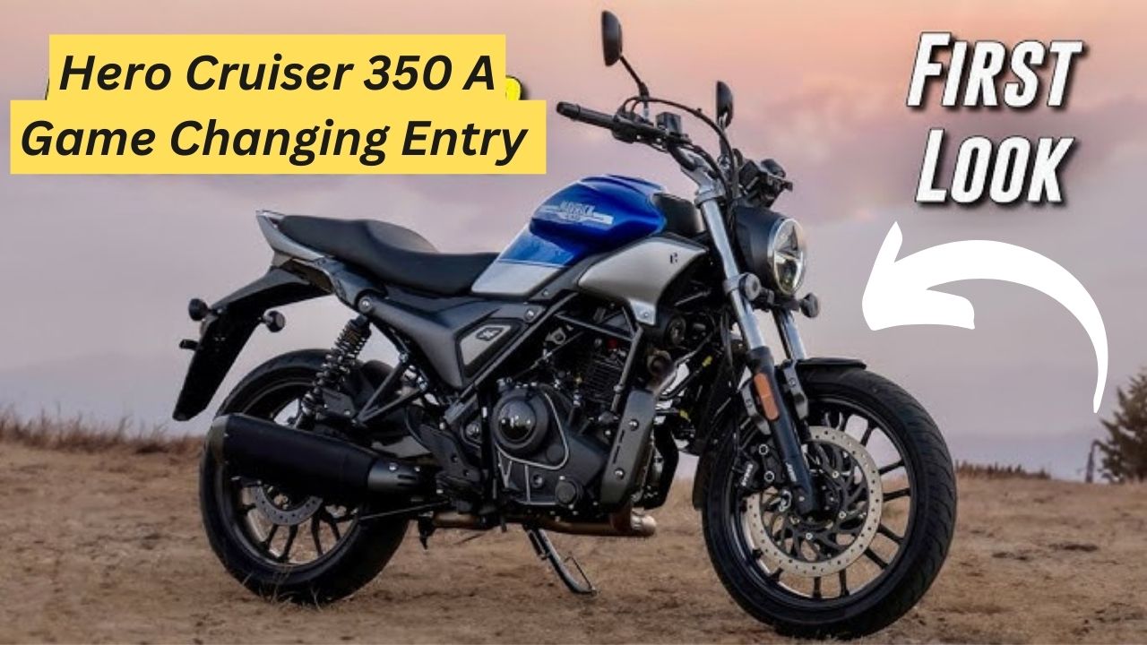 Hero Cruiser 350 A Game Changing Entry